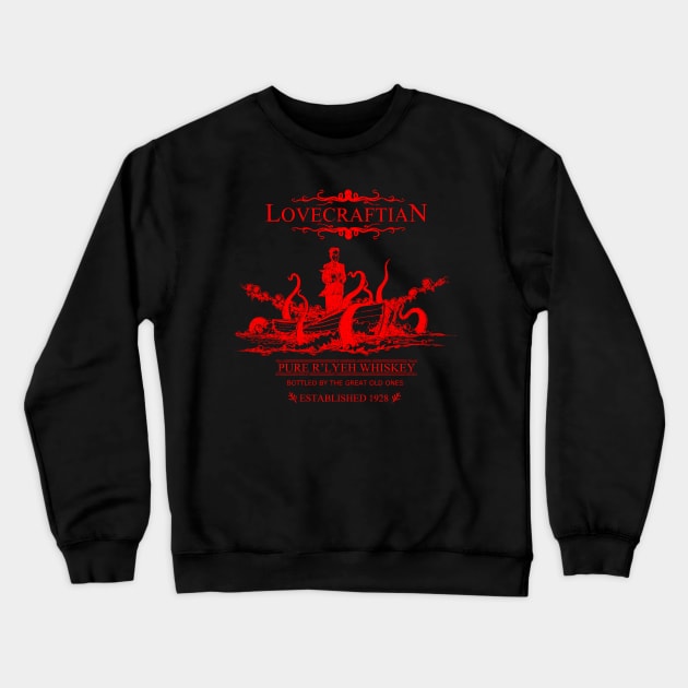 R'lyeh Whiskey - Red Label Crewneck Sweatshirt by pigboom